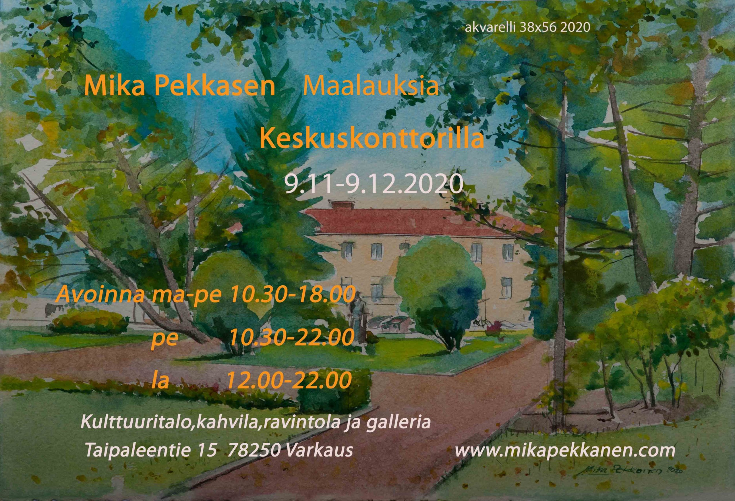 Seuraava näyttely Keskuskonttorilla Varkaudessa Taipaleentie 15 78250 Varkaus