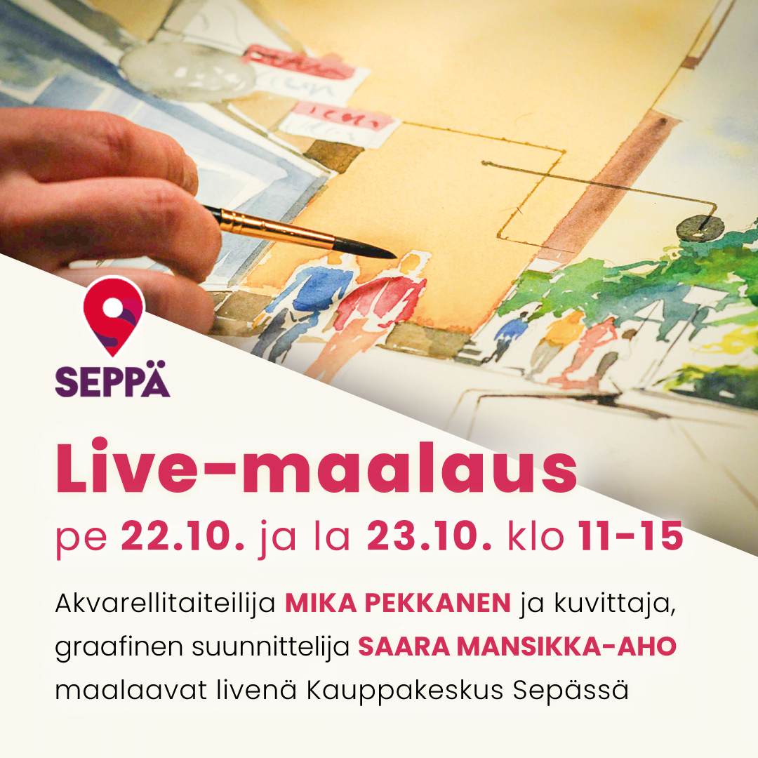 Seuraava Live-maalaus Kauppakeskus Sepässä Jyväskylässä 22.10 ja 23.10.2021 klo.11-15.